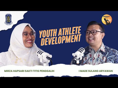 Youth Athlete Development | PERSAGI Kabupaten Magetan PODCAST Eps. 13
